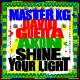 Master KG & David Guetta feat. Akon x Dj Safiter - Shine Your Light (Radio Remix)